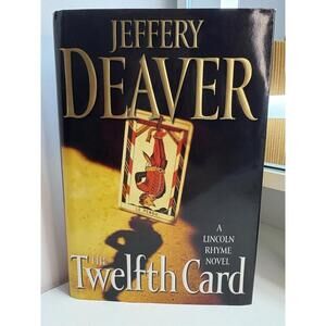 Lincoln Rhyme Ser.: The Twelfth Card by Jeffery Deaver 1st Edition